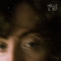 HELLE  “2,107” è il nuovo brano della cantautrice e producer bolognese vincitore del “Premio Lunezia New Mood”