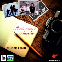 MICHELE FENATI “Il mio nome è Aurelio” è il nuovo singolo dedicato al maestro Secondo Casadei nel 50° anniversario della sua scomparsa 