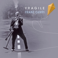 Franz Campi: disponibile in radio il nuovo singolo 