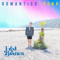 FRED BRANCA  “Romantico Punk” è l’album d’esordio da solista per il polistrumentista e produttore genovese dalle sonorità elettroniche, pop e r’n’b