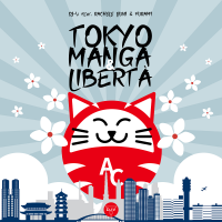 Per gli amanti del Giappone, arriva “Tokyo, Manga & Libertà”, l’inno del portale Animeclick.it