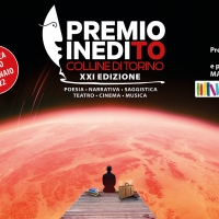 Premio InediTO - Colline di Torino: Il concorso letterario internazionale dedicato alle opere inedite compie 21 anni. Scadenza bando 31 gennaio 2022.