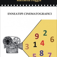 Raffaella Foggia presenta il saggio “Enneatipi cinematografici”