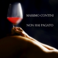 Massimo Contini, Non hai pagato