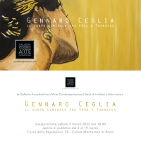 La Galleria Accademica presenta Gennaro Ceglia.  Il corpo liminale fra Eros e Thanatos.