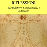 ‘Aforismi e Riflessioni -per Riflettere, Comprendere, e Conoscere-’:  di Stefano Ligorio.