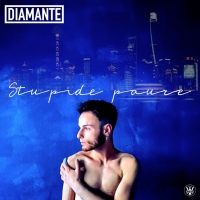 Foto 1 - Diamante presenta Stupide paure, il suo nuovo singolo