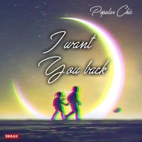 “I want you back”, il nuovo singolo dei Popular Chic dedicato a chi si strugge per un amore perduto