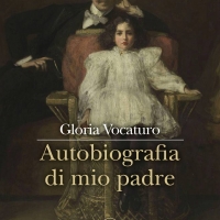 Gloria Vocaturo presenta il romanzo “Autobiografia di mio padre”