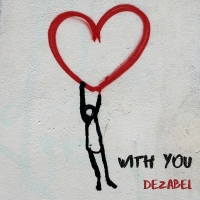 Foto 1 - Dezabel pubblica With You, una fusione Svizzera e Italiana 