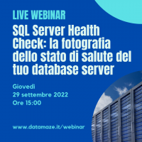 Webinar SQL Server Health Check: la fotografia dello stato di salute del tuo database server
