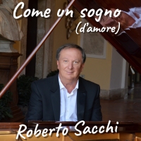 Il grande e gradito ritorno di Roberto Sacchi compositore e pianista 