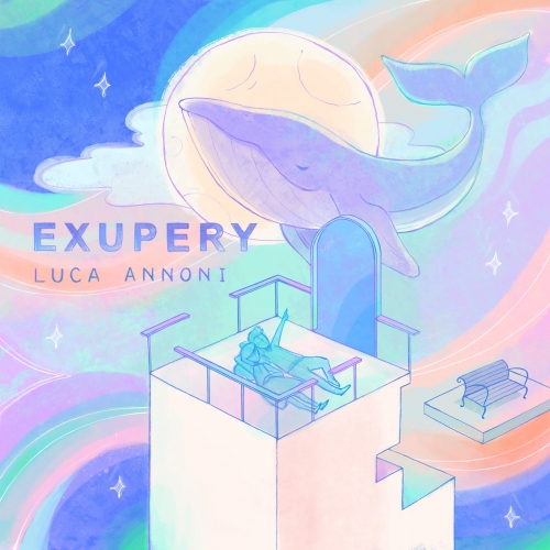 Exupery il nuovo brano di Luna Annoni da oggi disponibile in digital e streaming