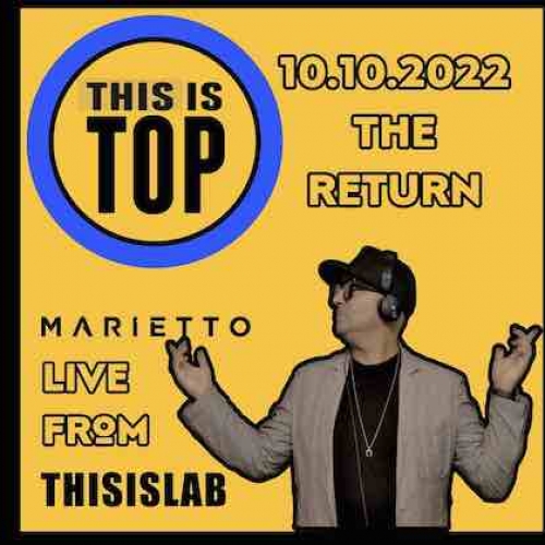 THISISTOP live from THISISLAB: torna il programma di DJ Marietto con una formula tutta sua