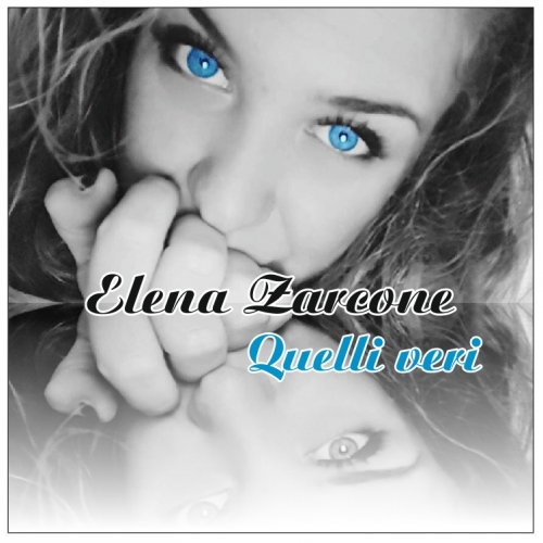 Elena Zarcone , Quelli Veri � il nuovo singolo dell� artista siciliana