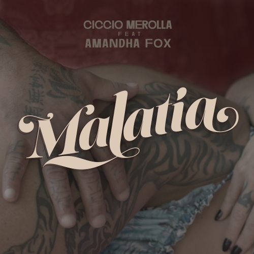 Foto 1 - Ciccio Merolla feat. Amandha Fox - Malatia