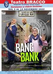  Al Bracco sbarca “Bang Bank”, I Ditelo Voi con un thriller comico in anteprima nazionale