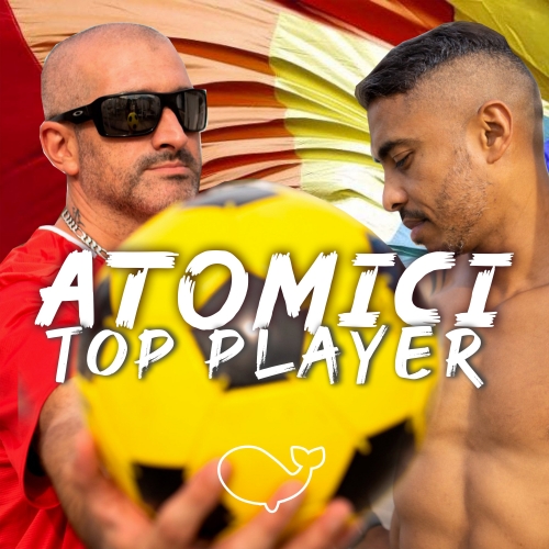Foto 1 - ATOMICI - Il nuovo singolo “Top Player”