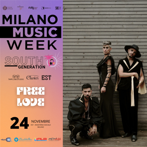 Anche i Free Love partecipano a �South Generation�, l�evento Tape Lab e Cluster per la Milano Music Week 2022