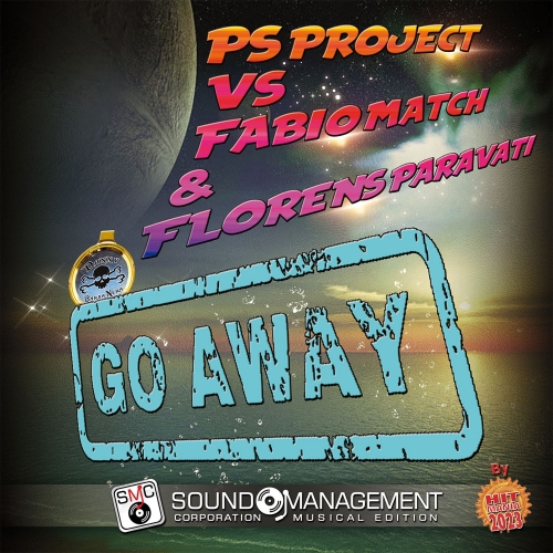 Foto 1 - “Go Away” è il nuovo singolo di Ps Project vs Fabio Match & Danny Barba Nera vs Florens Paravati