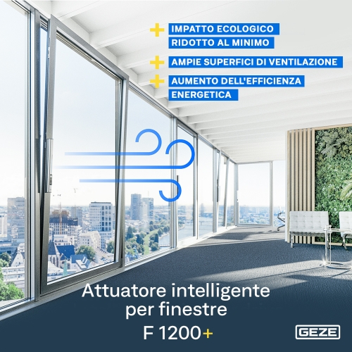 F 1200+ di GEZE: il sistema avanzato di apertura finestre che coniuga design, usabilità e sicurezza