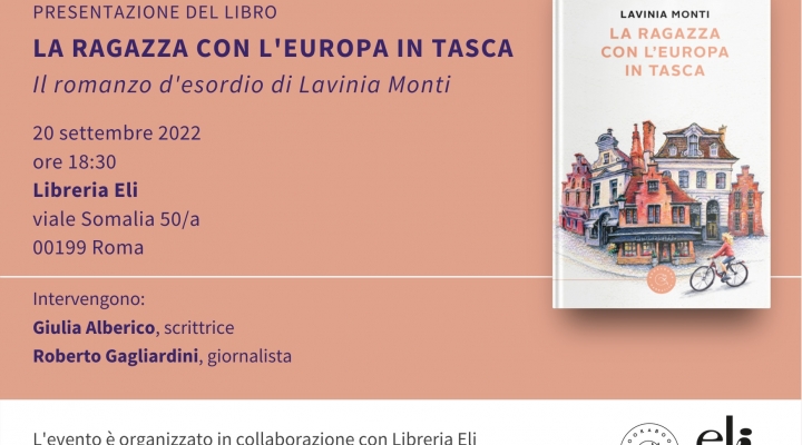 ‘La ragazza con l’Europa in tasca’, la presentazione del libro di Lavinia Monti a Roma il 20 settembre