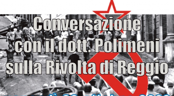 Il Circolo Culturale “L’Agorà” organizza un  nuovo incontro sulla Rivolta di Reggio del ‘70.