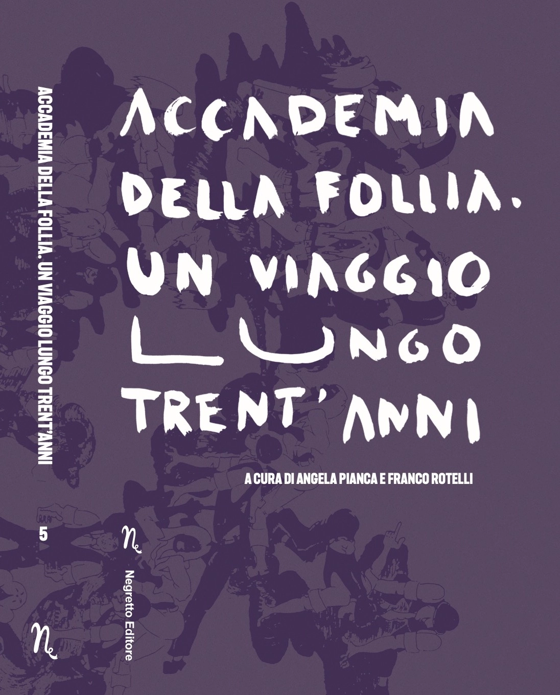 Foto 1 - Angela Pianca e Franco Rotelli: il libro Accademia della Follia 