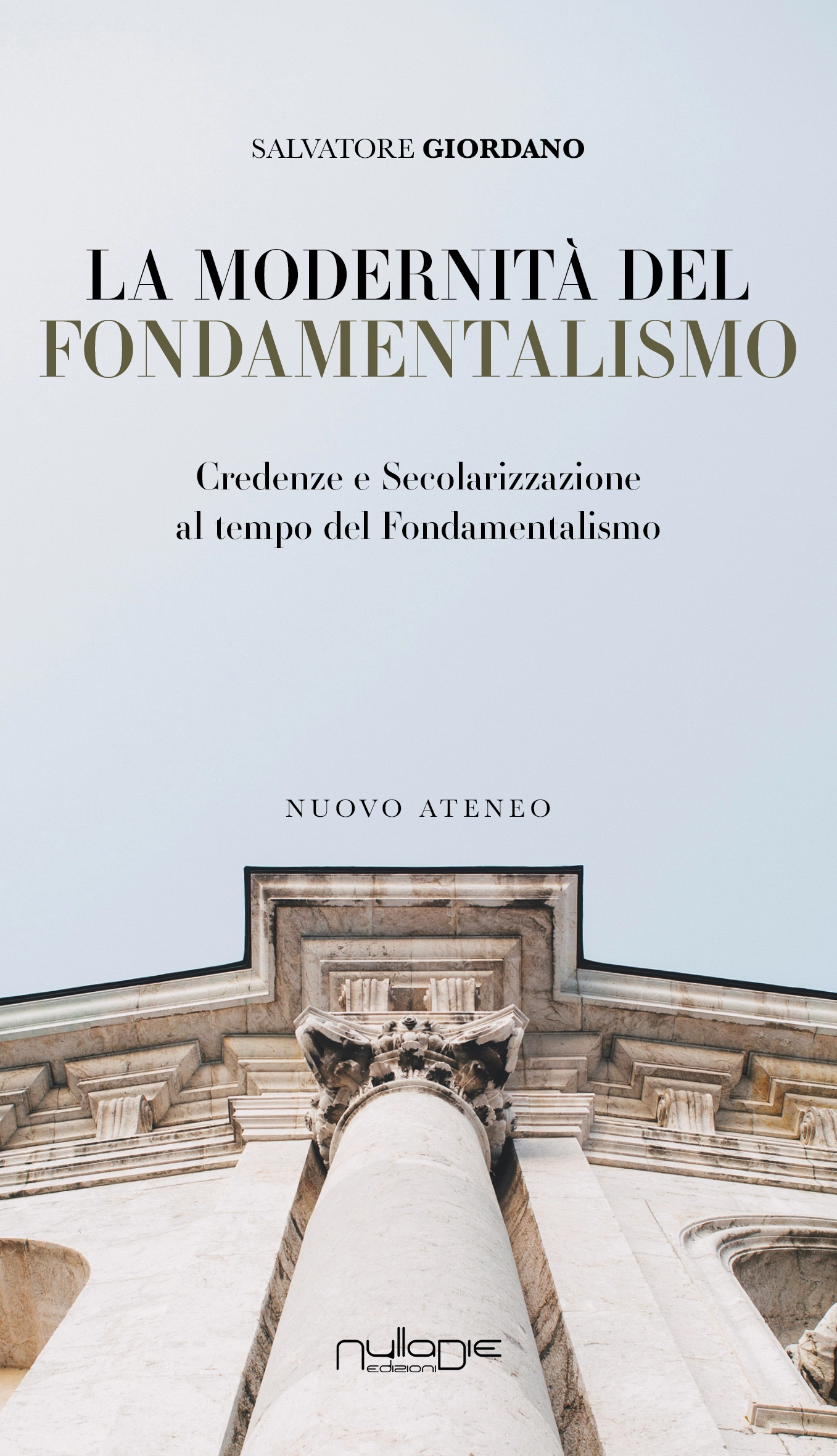 Foto 2 - La modernità del fondamentalismo, di Salvatore Giordano