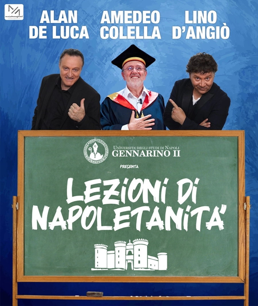 A LEZIONI DI NAPOLETANITA' con Lino D'Angiò, Alan De Luca e Amedeo Colella.  Sipario aperto il 13 aprile a Sant'Arpino - Spettacoli e TV