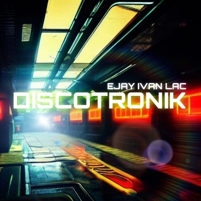 Discotronik: Il nuovo album di Ejay Ivan Lac è un viaggio nel futuro e nel cyberpunk