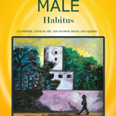 Male Habitus: La malattia, come la vita, non avviene senza una ragione… 