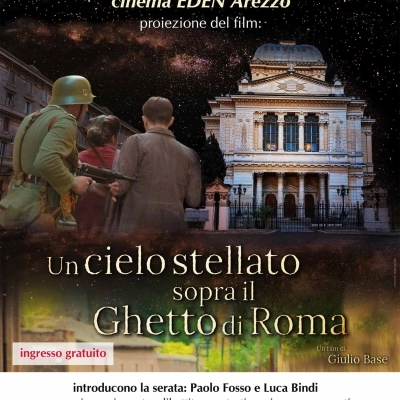 “Un cielo stellato sopra il ghetto di Roma” la Shoah raccontata con il cinema