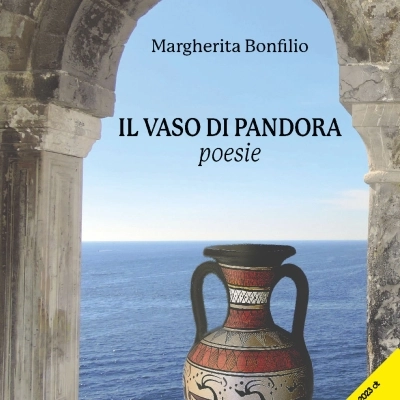 Foto 1 - Il Vaso Di Pandora- Libro Selezionato per l'edizione 2023 di CASA SANREMO Writer- Margherita Bonfilio