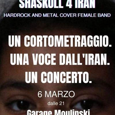 SHASKULL 4 IRAN. Un cortometraggio, una voce dall'Iran, un concerto rock.