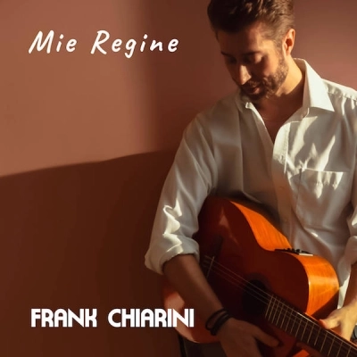 Frank Chiarini - Il singolo “Mie regine”