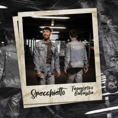 Specchietto è il nuovo singolo di Francesco Battaglia per MMline Production Records