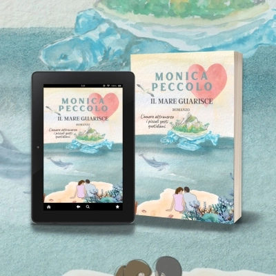 Il mare guarisce: il nuovo romanzo di Monica Peccolo