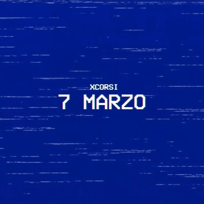 Xcorsi, il nuovo singolo è 7 marzo