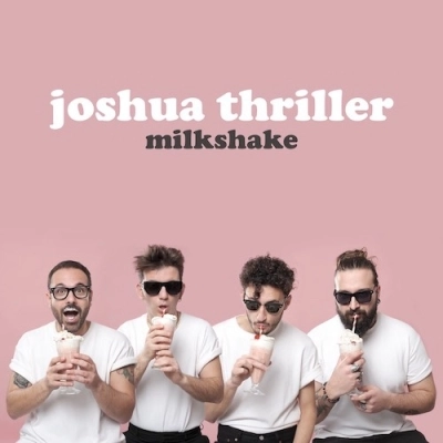 “Milkshake”, il primo EP della indie band catanese Joshua Thriller