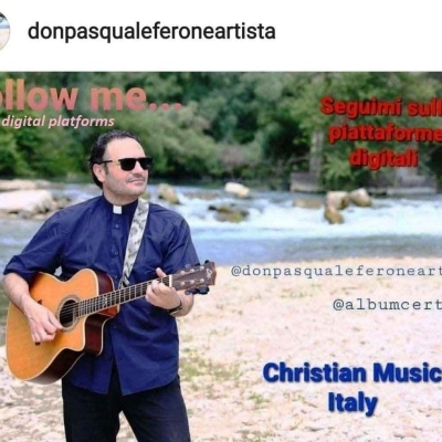 Don Pasquale Ferone, cantautore di Christian Music