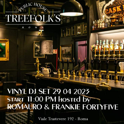 Fine aprile a Roma: I DJ Frankie Fortyfive e Romauro al Treefolk's Pub con i loro vinili