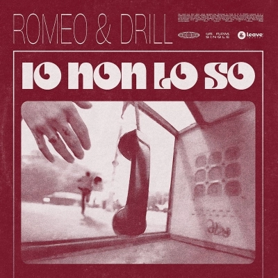 IO NON LO SO è il nuovo singolo di ROMEO & DRILL, una ballad romantica, squisitamente indie-pop (Leave Music/distr. ADA Music)