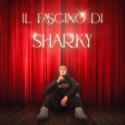 Sharky pubblica il nuovo singolo 