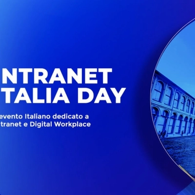 Tutto pronto per Intranet Italia Day 2023, l’evento italiano dedicato alle Intranet e alla comunicazione interna