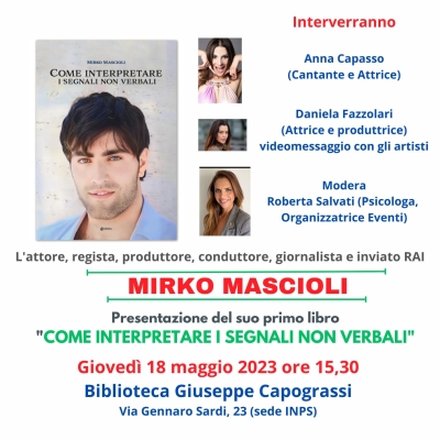 Presentazione del  libro dell’attore ,regista ,produttore e inviato Rai Mirko Mascioli alla Biblioteca comunale 