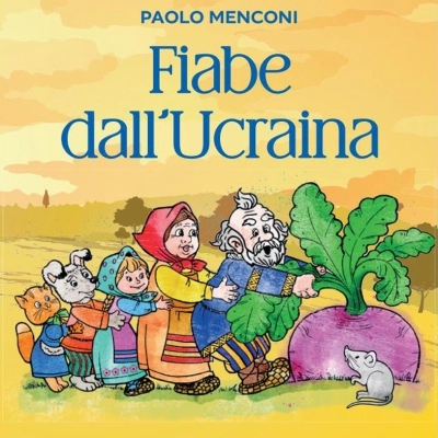 Fiabe dall’Ucraina: nuovo libro per bambini di Paolo Menconi