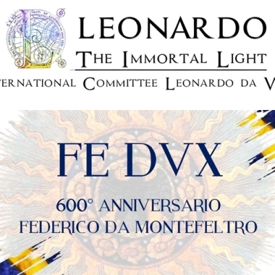 LEONARDO – The Immortal Light Leonardo da Vinci e Federico da Montefeltro al centro della prossima Conferenza Internazionale ad Ancona
