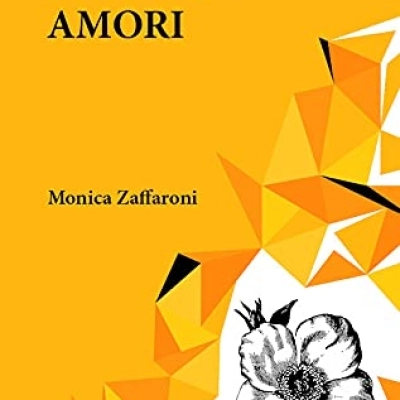 Monica Zaffaroni presenta la raccolta poetica “Perduti amori”