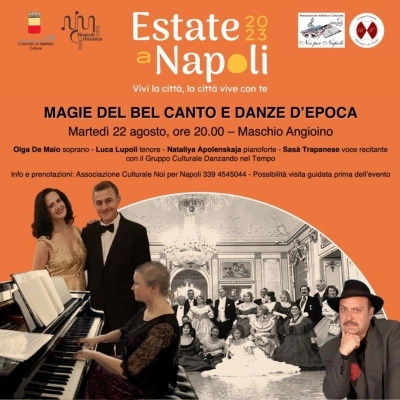 Magie del Belcanto e Danze d'Epoca per Estate a Napoli 2023